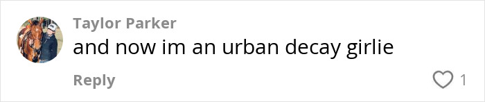 Comment on social media from Taylor Parker mentioning becoming an Urban Decay girl amid L&rsquo;Or&eacute;al controversial hiring debate.