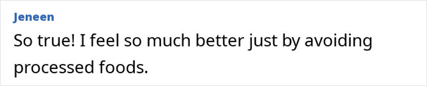 Comment praising the benefits of avoiding processed foods for better weight loss results.