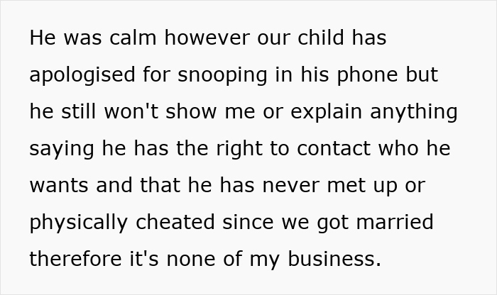 Text showing a spouse defending their right to contact others after daughter found dad cheating texts, denying physical cheating. - 18