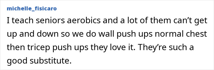 Comment about teaching seniors wall push-ups, recommending it as a good substitute for the 11 push-ups challenge benefits for women.