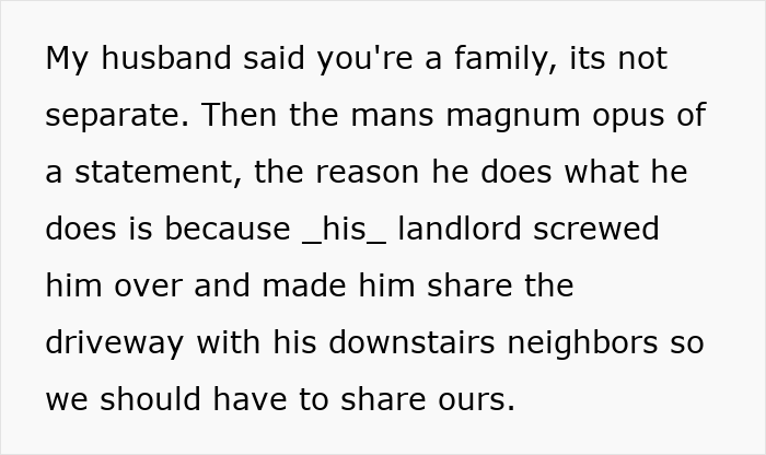 Text showing a heated neighbors fight over a shared driveway, with a woman taking what belongs to her.