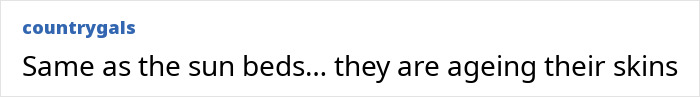 Comment reading same as the sun beds; they are ageing their skins, discussing concerns about the Love Island face trend and filler blindness.