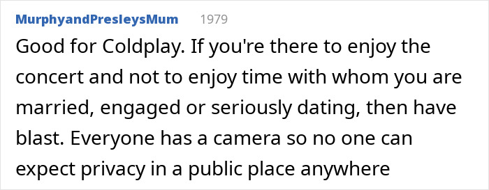 Commenter MurphyandPresleysMum sharing their view on Coldplay concerts and privacy concerns amid cheating scandal controversy.