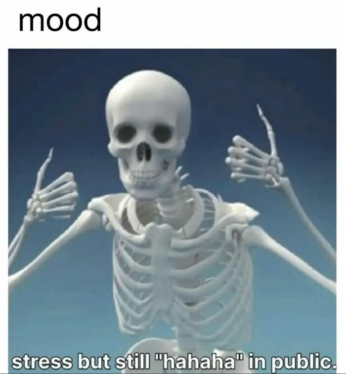 Animated skeleton giving thumbs up with caption about stress and laughter, fitting creepy funny meme humor mood.