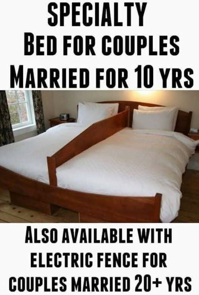 Specialty bed for couples married 10 years with a divider, humorous marriage meme about chaotic married life.