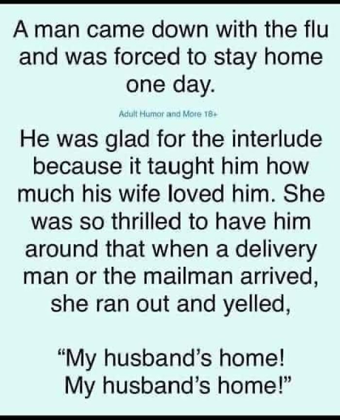 A funny and chaotic marriage meme about a husband staying home sick and his wife excitedly announcing his presence.