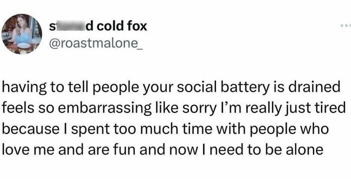 Tweet about feeling socially drained and needing alone time, a relatable meme for neurodivergent people.