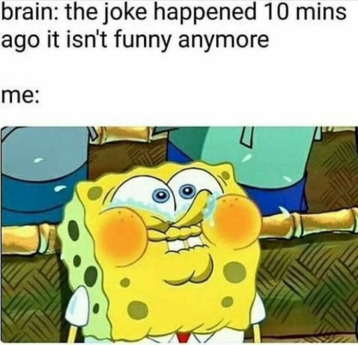 SpongeBob with puffed cheeks and tears, illustrating a relatable neurodivergent meme about humor lasting longer in the brain.