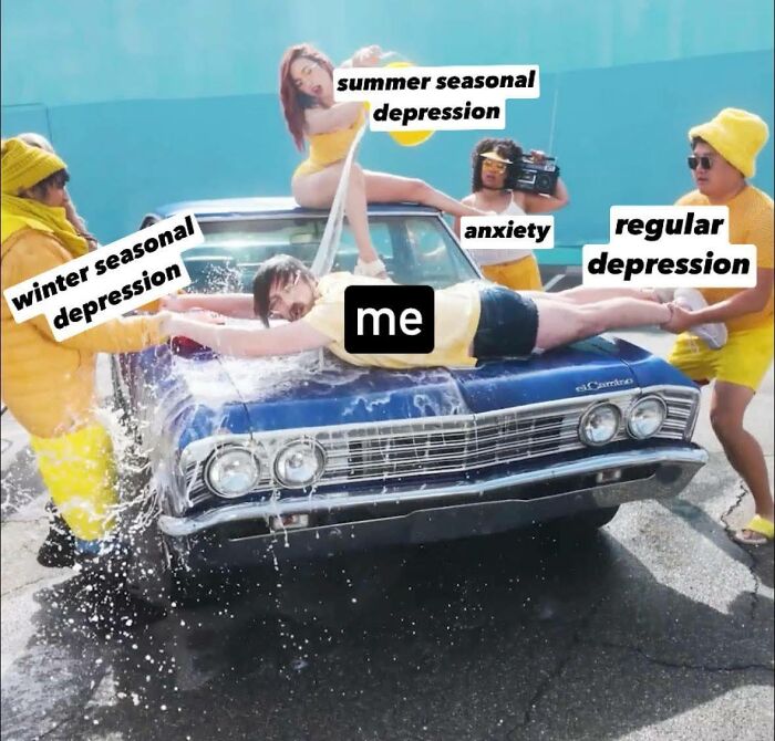 Person labeled me on car hood surrounded by winter seasonal depression, summer seasonal depression, anxiety, and regular depression meme.