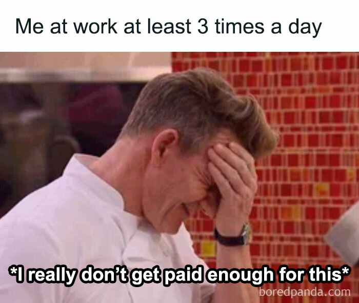 Man holding his head in frustration with caption about not getting paid enough, a work meme for those ready to retire.