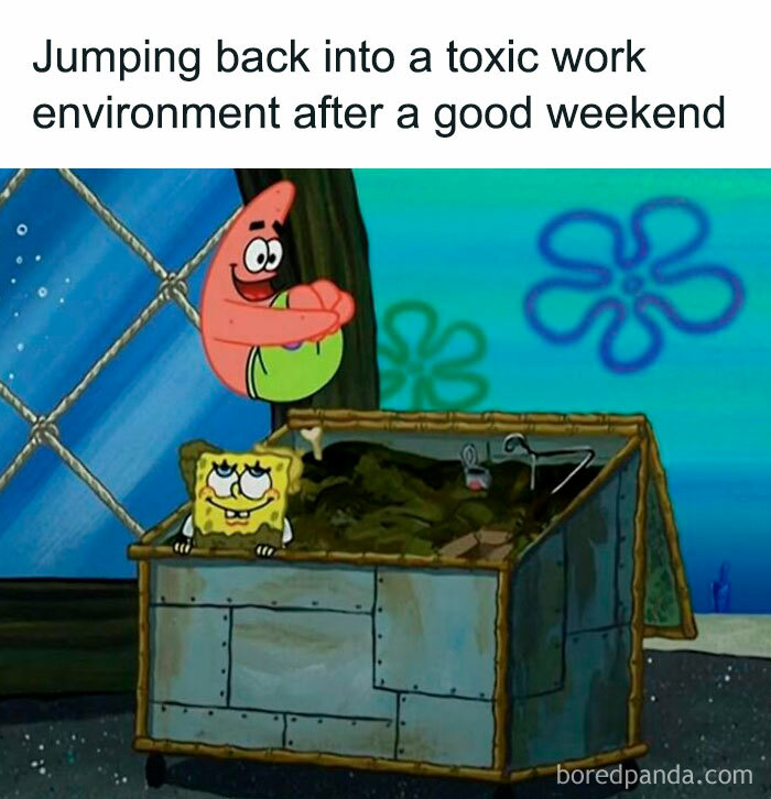 SpongeBob and Patrick in a dumpster, illustrating toxic work environment in hilarious work memes for those ready to retire.