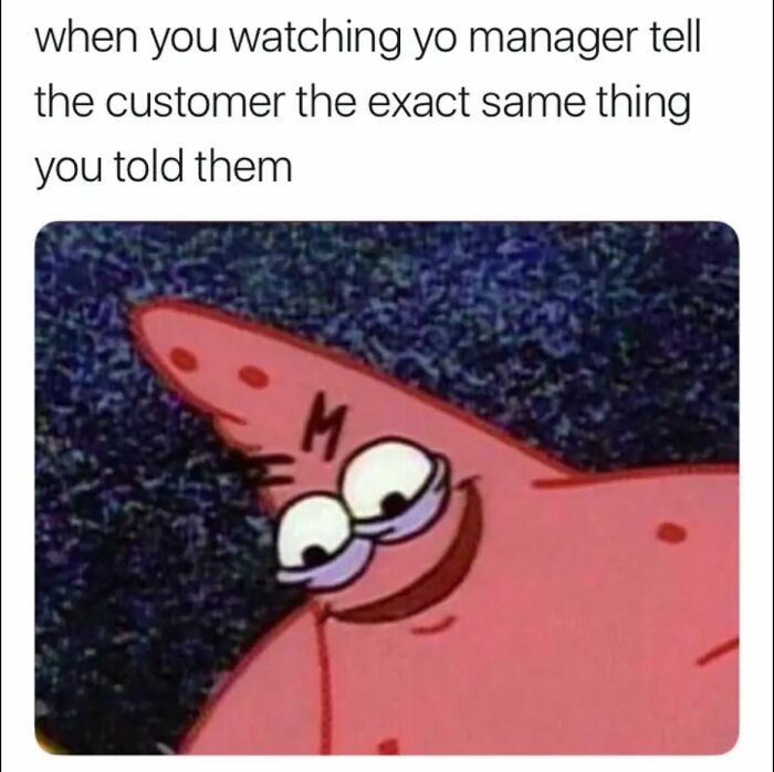 Meme showing a smiling cartoon starfish with text about a manager repeating employee's words in work memes.