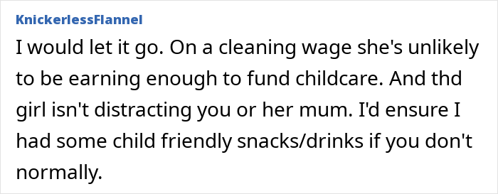“Am I Being Unreasonable To Think My Cleaner Shouldn’t Bring Her Own Child To Work?” “Am I Being Unreasonable To Think My Cleaner Shouldn’t Bring Her Own Child To Work?”