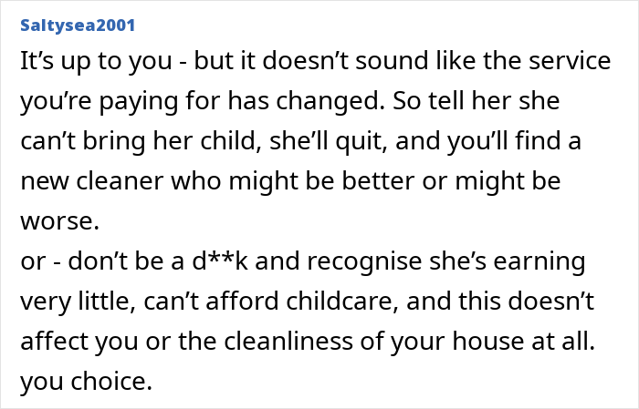“Am I Being Unreasonable To Think My Cleaner Shouldn’t Bring Her Own Child To Work?” “Am I Being Unreasonable To Think My Cleaner Shouldn’t Bring Her Own Child To Work?”