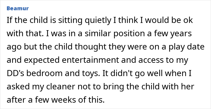 “Am I Being Unreasonable To Think My Cleaner Shouldn’t Bring Her Own Child To Work?” “Am I Being Unreasonable To Think My Cleaner Shouldn’t Bring Her Own Child To Work?”