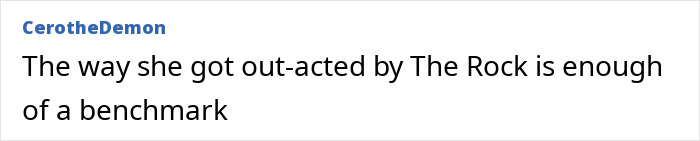 Comment stating that Gal Gadot was out-acted by The Rock, related to Gal Gadot’s career and worst actress claims. Comment stating that Gal Gadot was out-acted by The Rock, related to Gal Gadot’s career and worst actress claims.