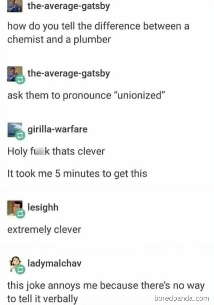 Text meme discussing how to tell a chemist from a plumber by pronouncing the word unionized, a science meme.