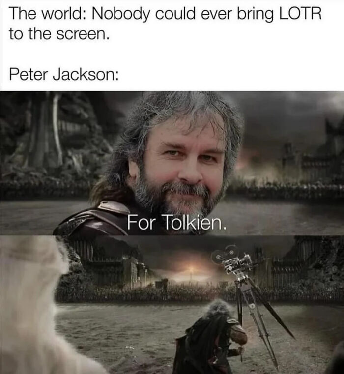 Director Peter Jackson humorously portrayed as bringing Lord of the Rings to life on film for Tolkien fans.