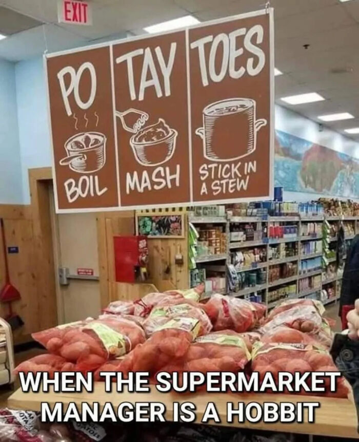 Humorous Lord of the Rings meme showing potatoes labeled as po, tay, and toes in a supermarket setting.