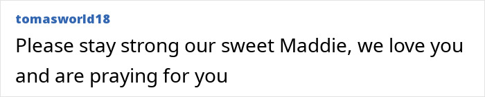 Comment expressing support and prayers for Jamie Lynn Spears' daughter following her coma accident.