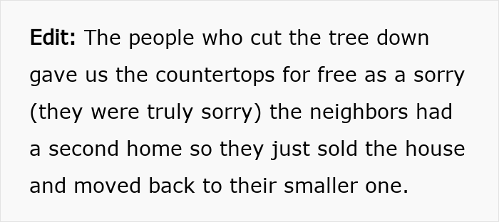 Text excerpt discussing neighbors cutting down a tree, apologizing with free countertops, and moving after selling their house. Text excerpt discussing neighbors cutting down a tree, apologizing with free countertops, and moving after selling their house.
