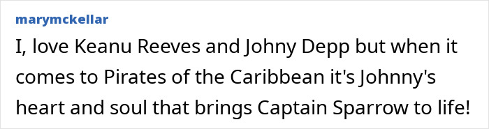 Comment praising Keanu Reeves and Johnny Depp, emphasizing Johnny Depp&rsquo;s portrayal of Captain Jack Sparrow in Pirates of the Caribbean.