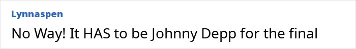 Chat text on white background showing a user named Lynnaspen saying Johnny Depp must be the final choice.