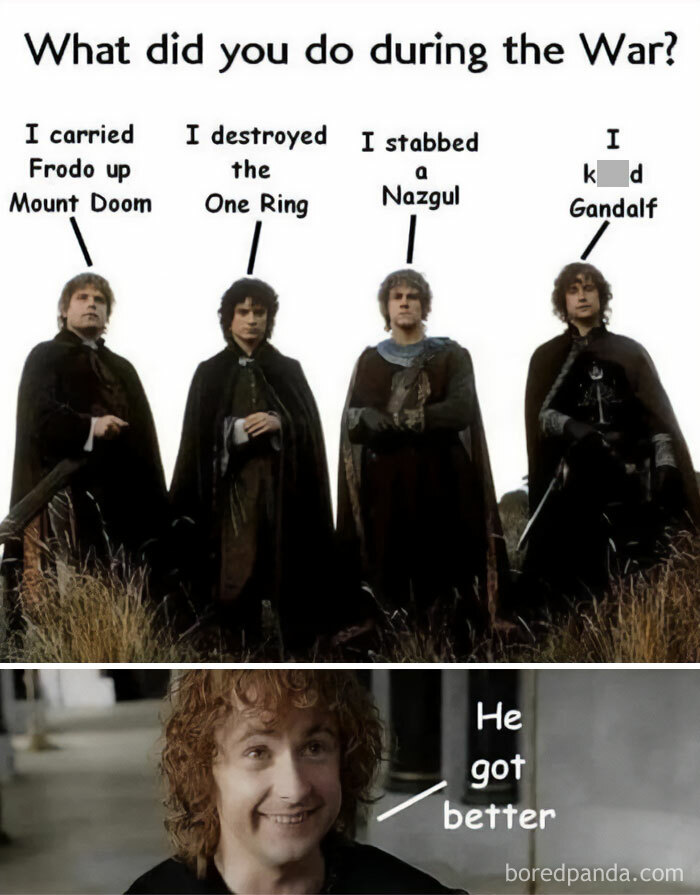 Four Lord of the Rings characters humorously describing their war deeds, with a meme of Bilbo saying he got better.
