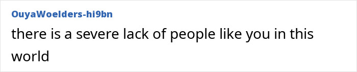 Text post with black text on white background stating a comment about a severe lack of people like you in this world. Text post with black text on white background stating a comment about a severe lack of people like you in this world.