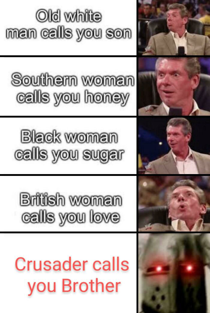 Meme comparing different terms of endearment with a humorous Crusader reference explaining the Middle Ages.