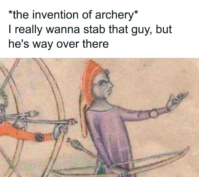 Medieval illustration meme humorously depicts the invention of archery with a frustrated archer and an arrow stuck in him.