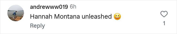 Comment on social media post referencing Miley Cyrus, expressing excitement with emoji, mentioning Hannah Montana unleashed. - 40