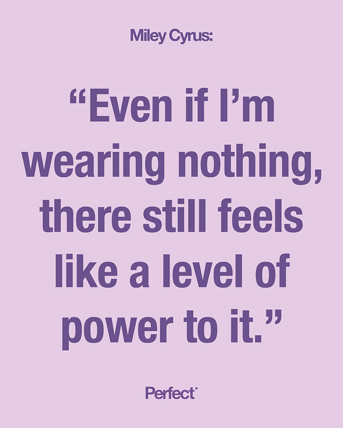Miley Cyrus quote on empowerment and confidence featured in Perfect magazine cover story. - 4