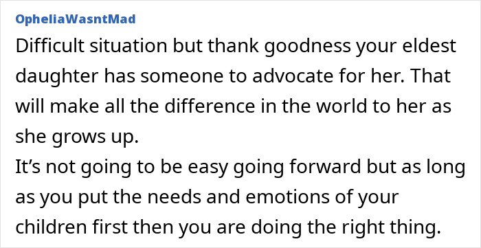 Comment discussing a difficult family situation where mom loves girly daughter more and dad removes the other child from the home.