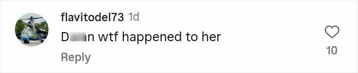 User comment on social media questioning a celebrity's appearance, showing concern and surprise.