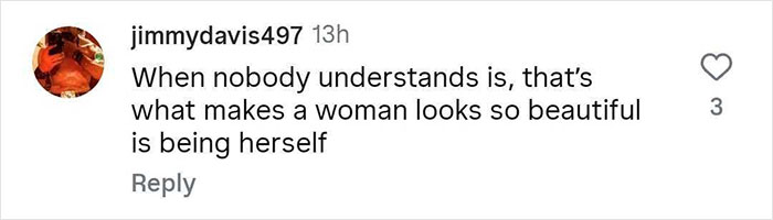Fan comment praising natural beauty and confidence, highlighting being herself as key to looking beautiful.