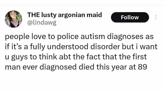 Tweet discussing misconceptions about autism diagnoses, highlighting neurodivergence awareness and understanding in a humorous way.