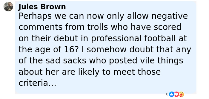 Screenshot of a social media comment defending a 16YO footballer against negative trolls criticizing her looks. Screenshot of a social media comment defending a 16YO footballer against negative trolls criticizing her looks.