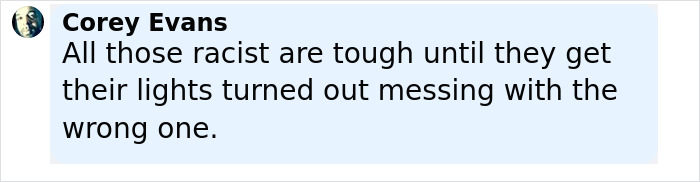 Comment from Corey Evans criticizing racism in a viral video involving a mom who called autistic child the n-word. Comment from Corey Evans criticizing racism in a viral video involving a mom who called autistic child the n-word.