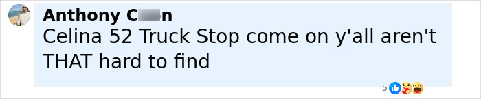 Social media comment claiming the real location of a viral impossible to visit truck stop named Celina 52. Social media comment claiming the real location of a viral impossible to visit truck stop named Celina 52.