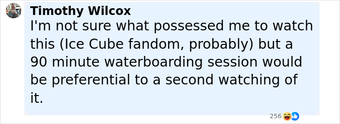 Facebook comment by Timothy Wilcox humorously criticizing Ice Cube's War Of The Worlds with 256 reactions.