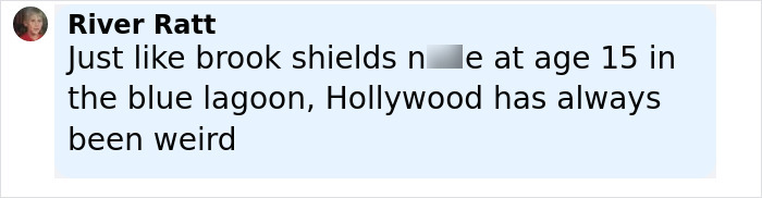 Comment about Alicia Silverstone kissing 30-year-old co-star at age 15, mentioning Hollywood and the Blue Lagoon. Comment about Alicia Silverstone kissing 30-year-old co-star at age 15, mentioning Hollywood and the Blue Lagoon.