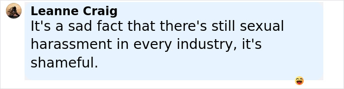 Screenshot of a social media comment about ongoing sexual harassment and shame in the workplace addressing gross comments from men.