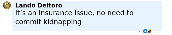 Comment about insurance issue and kidnapping, posted by Lando Deltoro with 73 likes, laughing and shocked reactions.