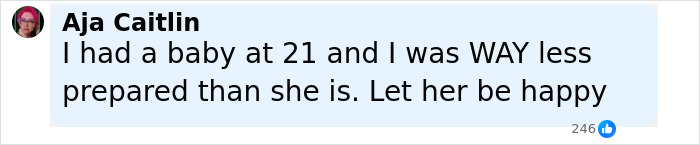 Comment by Aja Caitlin about being less prepared after having a baby at 21, related to Millie Bobby Brown adoption news.