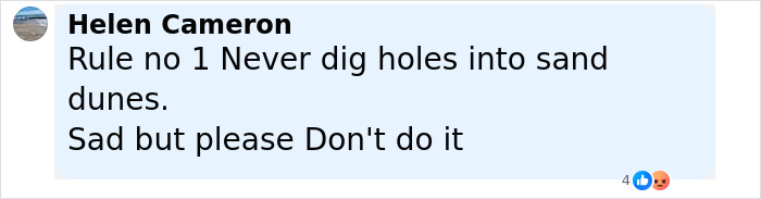 Comment warning against digging holes in sand dunes, referencing dangers and a tragic incident involving a dad buried alive.
