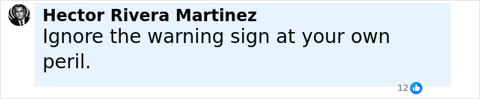 Comment by Hector Rivera Martinez warning to ignore the warning sign amid complaints about Bryan Kohberger's behavior.
