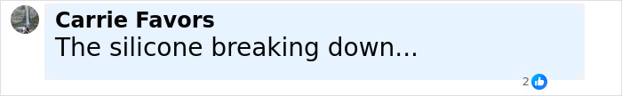 Comment by Carrie Favors discussing silicone breaking down, related to Kim Kardashian travels to Mexico for procedure unavailable in US. Comment by Carrie Favors discussing silicone breaking down, related to Kim Kardashian travels to Mexico for procedure unavailable in US.