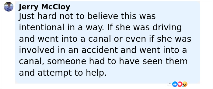 Comment from Jerry McCloy expressing doubt about the missing mom and baby's accident in a canal theory. Comment from Jerry McCloy expressing doubt about the missing mom and baby's accident in a canal theory.