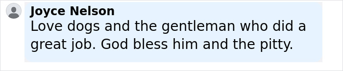 Comment praising a dog and its owner for helping two people in dire need, expressing gratitude and blessings. - 20